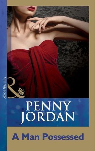 Penny Jordan - A Man Possessed.
