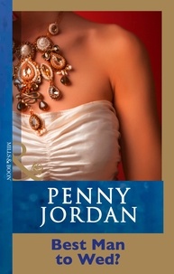 Penny Jordan - Best Man To Wed?.
