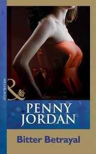 Penny Jordan - Bitter Betrayal.