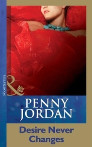 Penny Jordan - Desire Never Changes.