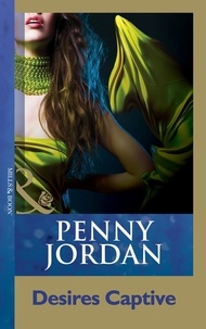 Penny Jordan - Desires Captive.
