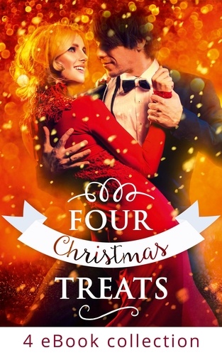Penny Jordan et Jessica Hart - Four Christmas Treats - The Christmas Bride / Christmas Eve Marriage / Her Husband's Christmas Bargain / Christmas Bonus, Strings Attached.