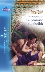 Penny Jordan - La promise du cheikh (Harlequin Azur).