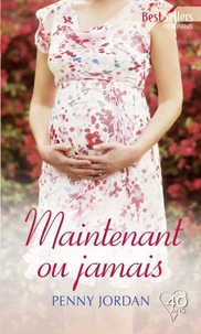 Maintenant ou jamais