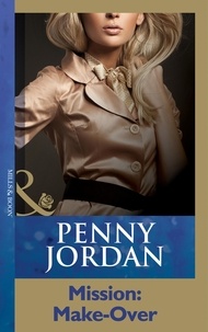 Penny Jordan - Mission: Make-Over.