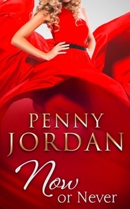 Penny Jordan - Now or Never.