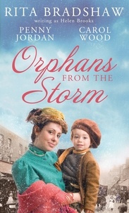 Penny Jordan et Helen Brooks - Orphans from the Storm - Bride at Bellfield Mill / A Family for Hawthorn Farm / Tilly of Tap House.