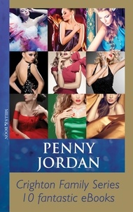 Penny Jordan - Penny Jordan's Crighton Family Series.