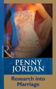 Penny Jordan - Research Into Marriage.