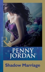 Penny Jordan - Shadow Marriage.