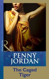 Penny Jordan - The Caged Tiger.