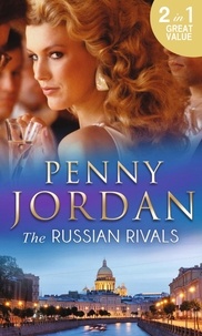 Penny Jordan - The Russian Rivals - The Most Coveted Prize / The Power of Vasilii.
