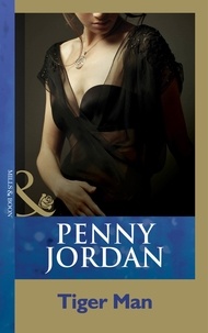 Penny Jordan - Tiger Man.