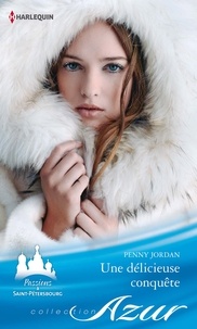 Penny Jordan - Une délicieuse conquête.