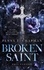 Broken Saint. University Dark Romance