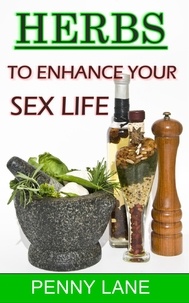 Penny Lane - Herbs To Enhance Your Sex Life - (NATURE'S NATURAL APHRODISIACS), #2.