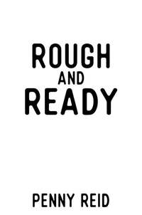 Rough and Ready