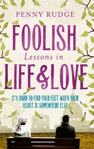 Penny Rudge - Foolish Lessons In Life And Love.