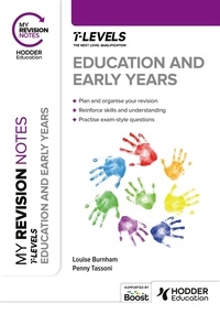 Penny Tassoni et Louise Burnham - My Revision Notes: Education and Early Years T Level.