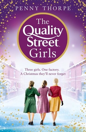 Penny Thorpe - The Quality Street Girls.