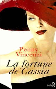 Penny Vincenzi - La Fortune De Cassia.