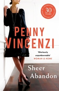 Penny Vincenzi - Sheer Abandon.