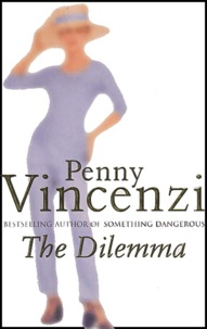 Penny Vincenzi - The Dilemma.