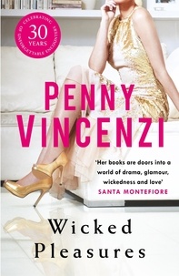 Penny Vincenzi - Wicked Pleasures.