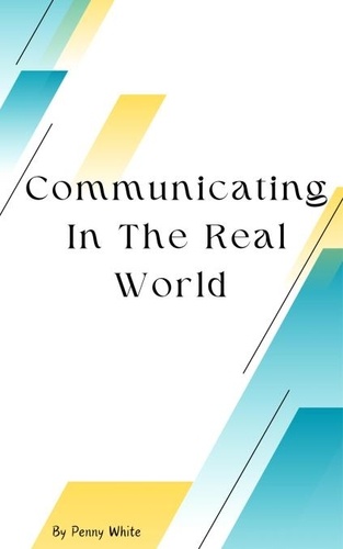  Penny White - Communicating In The Real World.