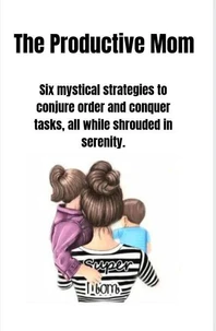 The Productive Mom