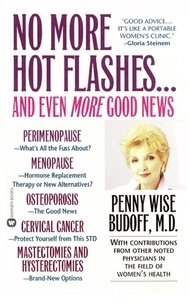 Penny Wise Budoff - No More Hot Flashes... And Even More Good News.