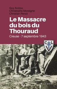 MASSACRE DU BOIS DU THOURAUD (GESTE) - 7 SEPTEMBRE 1943 (COLL. HISTOIRE et; RECITS