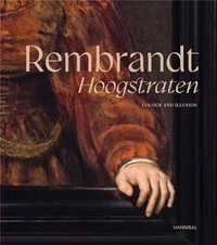 Rembrandt-Hoogstraten Colour and Illusion