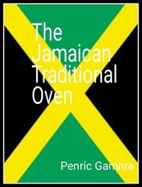  Penric gamhra - The Jamaican  Traditional  Oven.