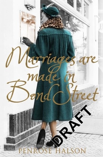 Penrose Halson - Marriages Are Made in Bond Street - True Stories from a 1940s Marriage Bureau.