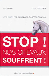 Stop ! Nos chevaux souffrent !
