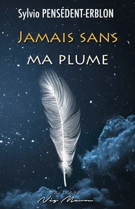 Jamais sans ma plume