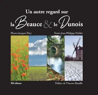 Un autre regard sur la beauce et le dunois