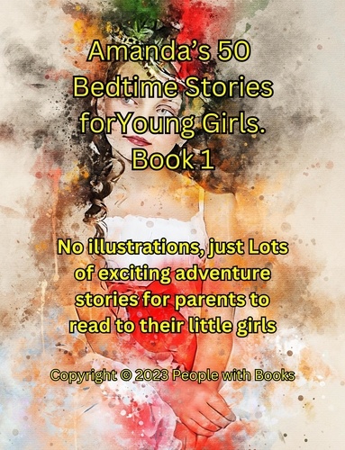  People with Books - Amanda’s 50 Bedtime Stories for Young Girls Book 1..