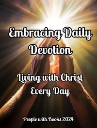  People with Books - Embracing God's Presence: Daily Devotion for Everyone.