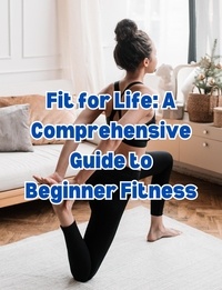  People with Books - Fit for Life: A Comprehensive Guide to Beginner Fitness.