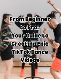  People with Books - From Beginner to Pro  Your Guide to Creating Epic TikTok Dance Videos.