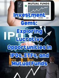  People with Books - Investment Gems: Exploring Lucrative Opportunities in IPOs, ETFs, and Mutual Funds.