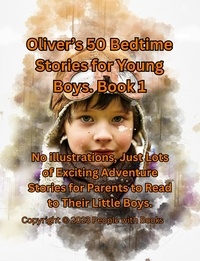  People with Books - Oliver’s 50 Bedtime Stories for Young Boys Book 1..