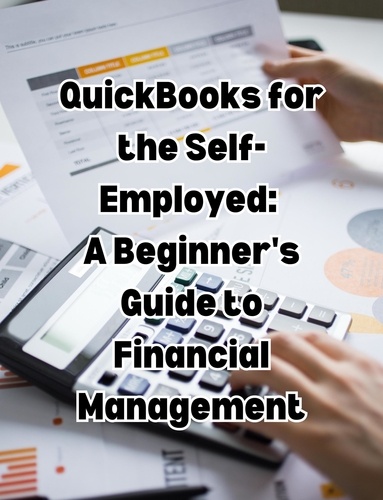  People with Books - QuickBooks for the Self-Employed: A Beginner's Guide to Financial Management.