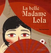 Pep Montserrat - La belle Madame Lola.