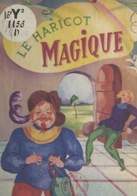 Pepa Eelen et Nine Raynoir - Le haricot magique.
