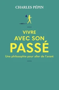 Vivre avec son passé