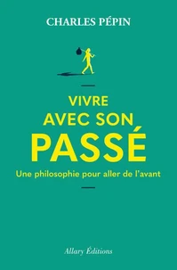 Vivre avec son passé