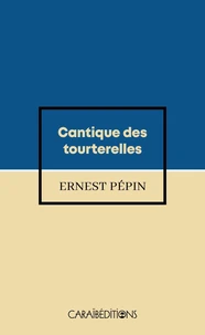 Cantique des tourterelles